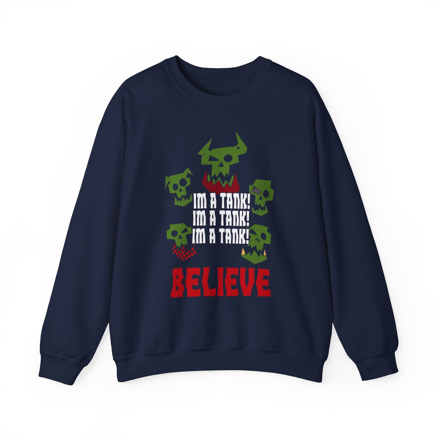 IM A TANK Crewneck Sweatshirt