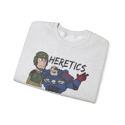 HERETICS Sweatshirt