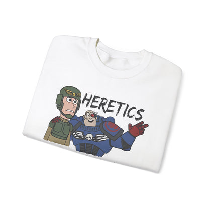 HERETICS Sweatshirt