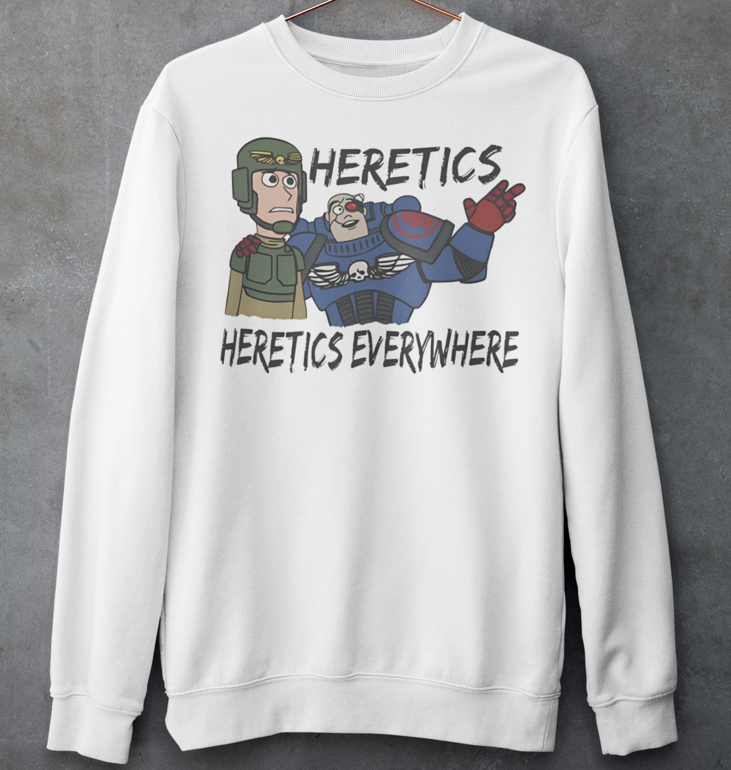 HERETICS Sweatshirt